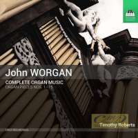 Worgan: Complete Organ Music